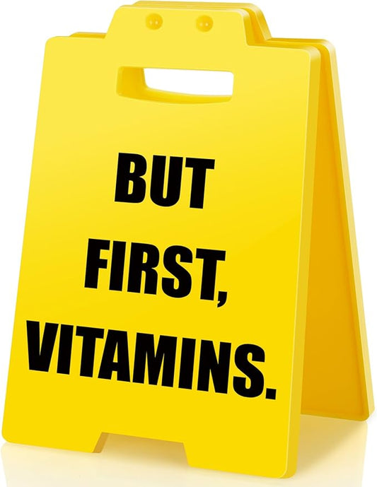 Vitamin Medicine Pill Reminder - But First Vitamins, Funny Daily Habit Desk Sign Health Medical Little Reminders Decor for Women Men Family Friend Galentines Valentines Day Birthday Gifts