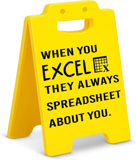 They Always Spreadsheet About You Sign, Funny Accountant Office Desk Sign Office Cubicle Decor Humor Accounting Gifts for Accountant CPA Coworker Boss