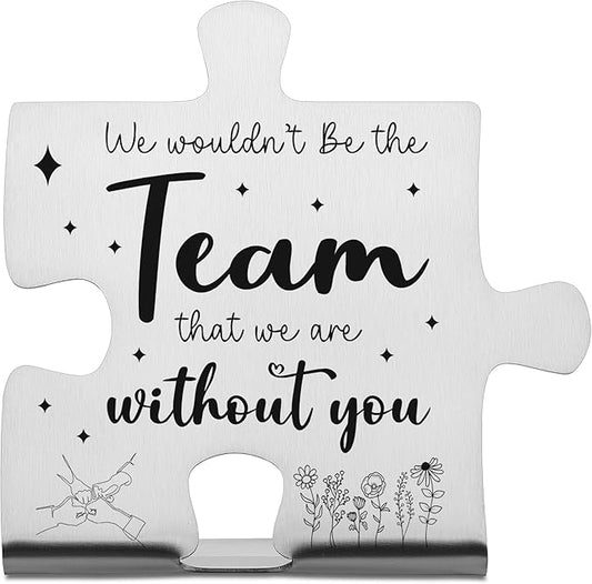 We Wouldn't Be the Team That We Are Without You Puzzle Desk Sign, Engraved Stainless Steel Thank You Gift for Coworkers Employees, Inspirational Office Decor Plaque for Team Recognition - FSD341