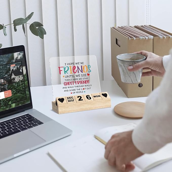 Funny Friendship Gifts, Wooden Block Calendar for Desk, Friend Gifts for Women, I Hope We're Friends Until We Die Desk Sign, Friendship Acrylic Plaque, Birthday Keepsake for Work Besties